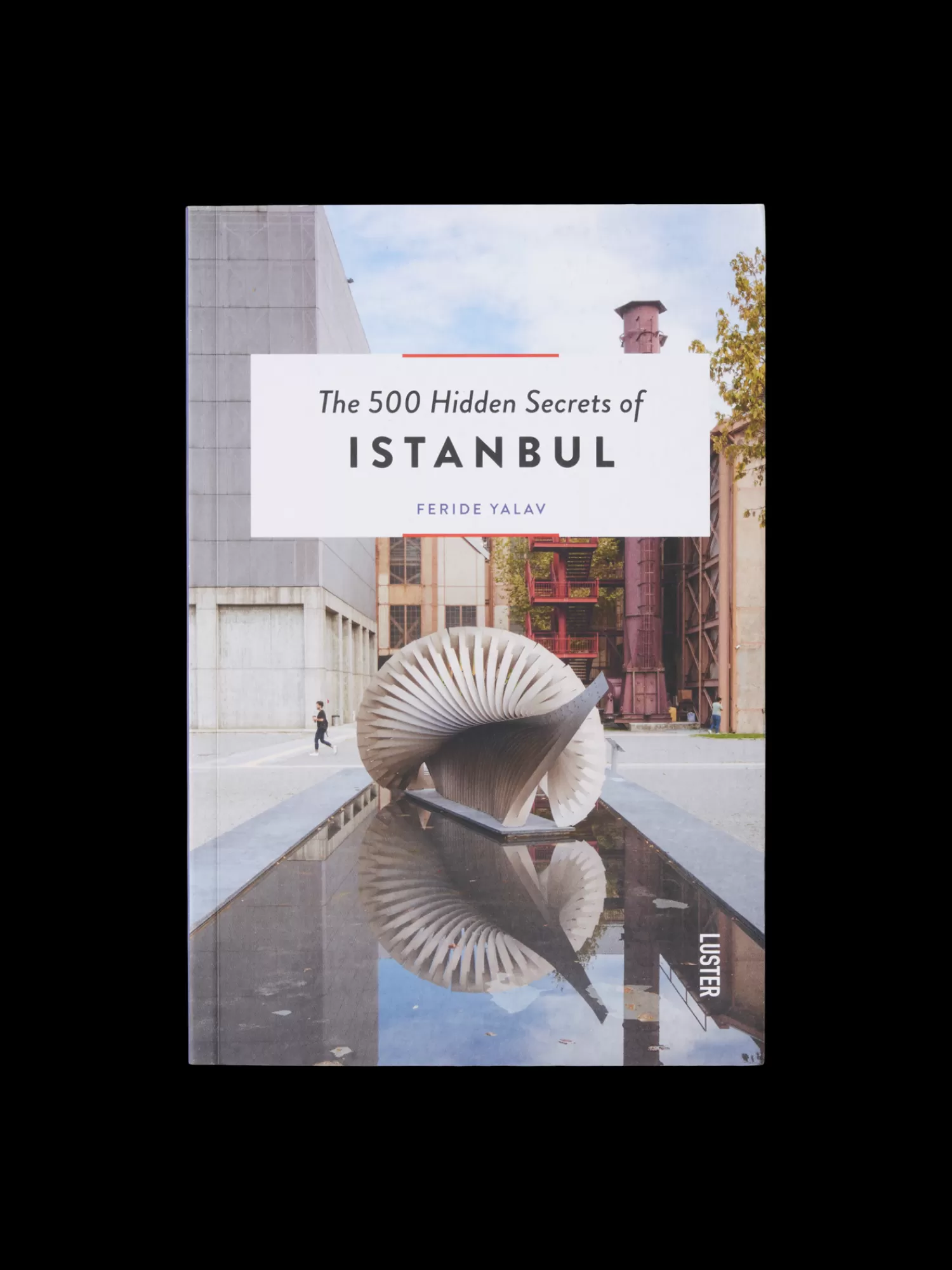 The 500 Hidden Secrets Of Istanbul*Søstrene Grene Store